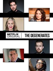 The Degenerates