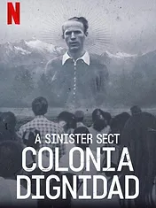 Voyage au bout de l'emprise : Colonia Dignidad