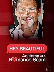 Hey Beautiful : anatomie d’une arnaque sentimentale