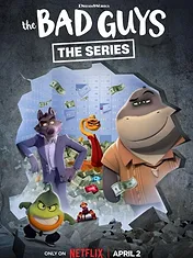 Les Bad Guys cassent la baraque