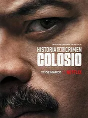 Historia De Un Crimen: Colosio