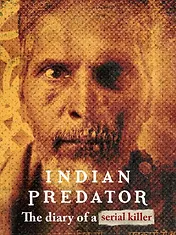 Indian Predator : Le journal d'un tueur en série