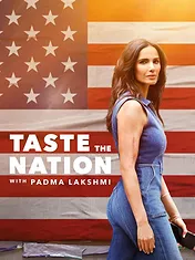 Taste the Nation with Padma Lakshmi