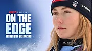 On the Edge: World Cup Ski Racing