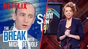 The Break with Michelle Wolf