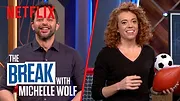 The Break with Michelle Wolf