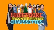 L'Histoire racontée par des chaussettes S2 E10