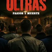 Ultras. Pasión y Muerte