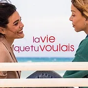 La Vie que tu voulais