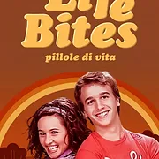 Life Bites – Pillole di vita