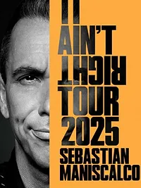 Sebastian Maniscalco: It Ain't Right
