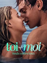 Toi+Moi - Seuls contre tous