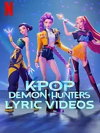 KPop Demon Hunters Lyric Videos