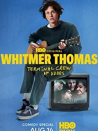 Whitmer Thomas: Terminal Crew of Dudes