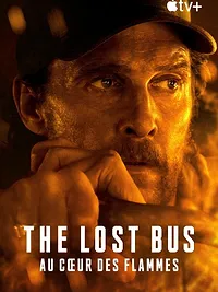 The Lost Bus - Au cœur des flammes