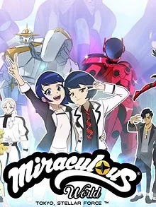 Miraculous World : Tokyo, Stellar Force