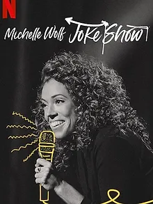 Michelle Wolf: Joke Show