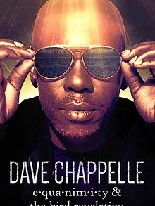 Dave Chappelle: Equanimity & The Bird Revelation