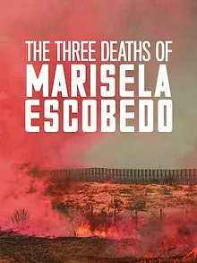 Las tres muertes de Marisela Escobedo