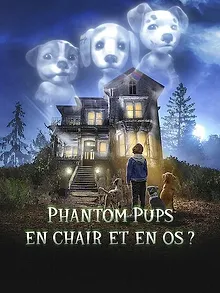 Phantom Pups : En chair et en os ?
