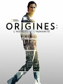 Origines&nbsp;: L'histoire de l'humanité