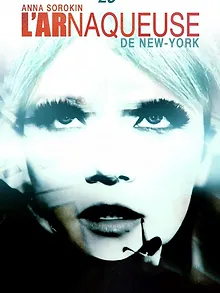 Anna Sorokin : l'arnaqueuse de New-York