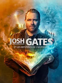 Josh Gates et les mystères de l'histoire