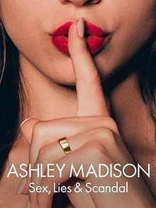 Ashley Madison : Sexe, mensonges et scandale