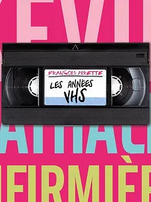 François Pirette : les années VHS