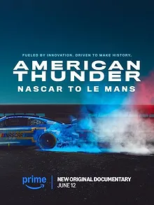 American Thunder: NASCAR to Le Mans
