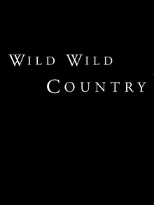 Wild Wild Country