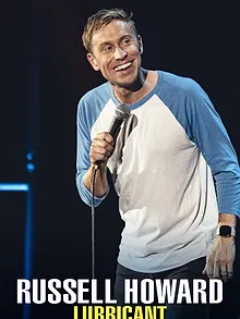 Russell Howard: Lubricant