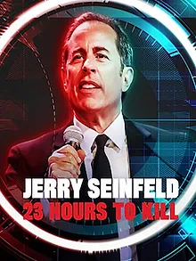 Jerry Seinfeld: 23 Hours To Kill