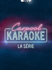 Carpool Karaoke : la série