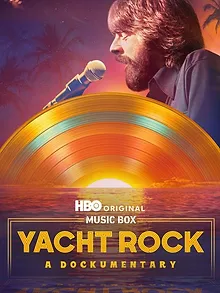 Music Box : Yacht Rock - A DOCKumentary