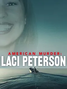 American Murder: Laci Peterson