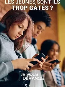 Les Jeunes Sont-Ils Trop Gatés ?