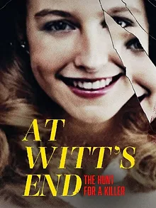 At Witt's End: The Hunt for a Killer