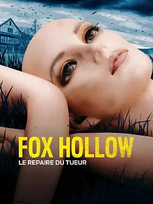 Fox Hollow: Le repaire du tueur