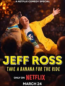 Jeff Ross: Take a Banana for the Ride