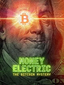 Money Electric: The Bitcoin Mystery