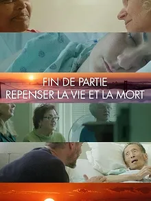Fin de partie : Repenser la vie et la mort