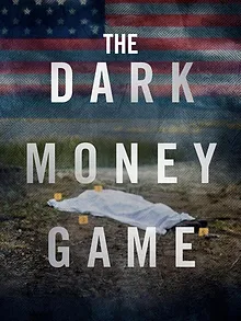 The Dark Money Game