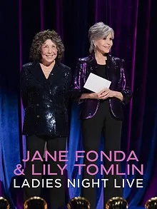Jane Fonda & Lily Tomlin: Ladies Night Live