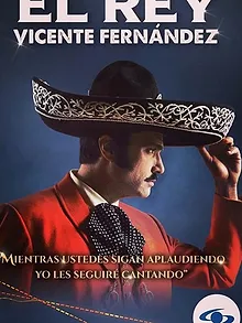 El rey, Vicente Fernández