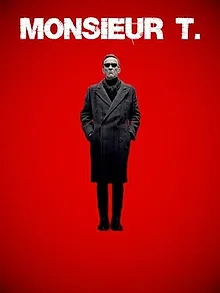 Monsieur T.