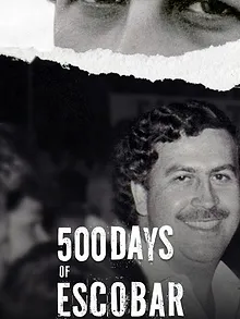 500 Días de Escobar: la vertiginosa caída del capo
