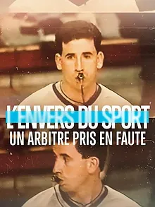 L'Envers du sport : Un arbitre pris en faute
