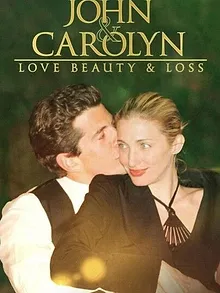 John and Carolyn: Love, Beauty and Loss
