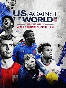 U.S. Against the World: Four Years with the Men's National Soccer Team